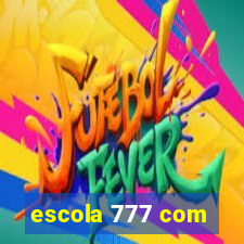 escola 777 com